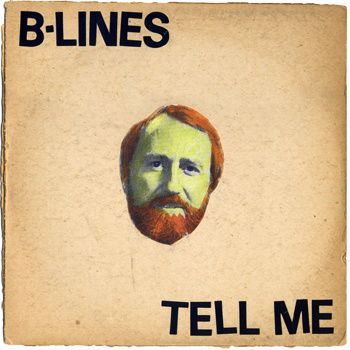 B-Lines - Tell Me