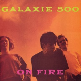 On Fire (Galaxie 500)